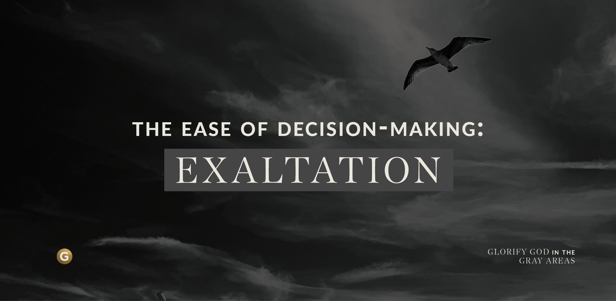 The Ease of Decision Making: Exaltation